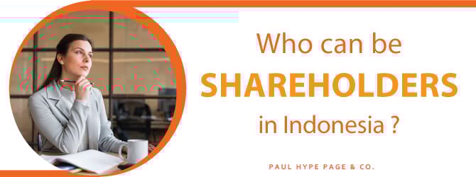 Who can be Shareholders in Indonesia Shareholders in ID
