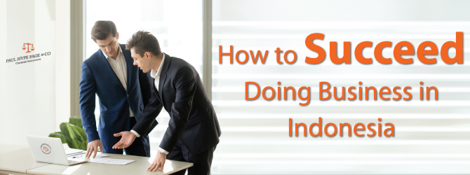 How to Succeed Doing Business in Indonesia