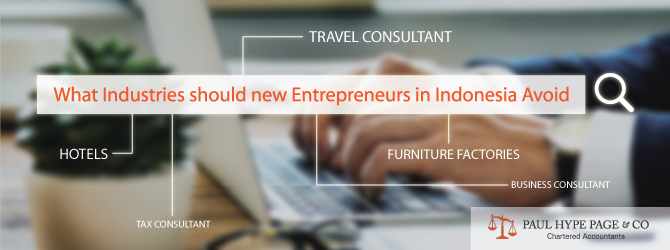 What Industries should new Entrepreneurs in Indonesia Avoid