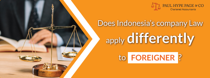 Does Indonesia’s company Law apply differently to foreigner?