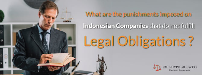 What are the punishments imposed on Indonesian Companies that do not fulfill Legal Obligations?