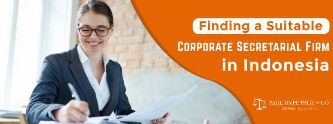 Finding a Suitable Corporate Secretarial Firm in Indonesia