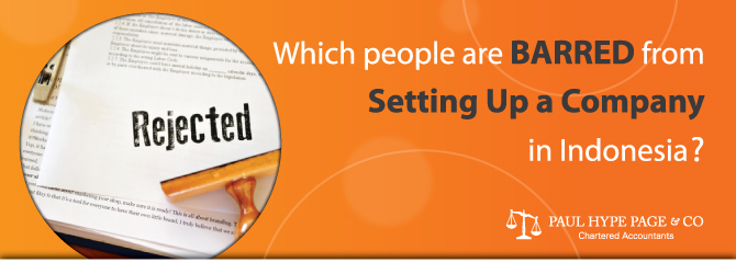 Which People are Barred from Setting Up a Company in Indonesia?