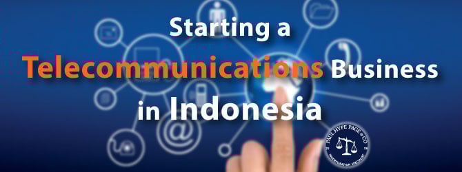 Starting-A-Telecommunications-Business-in-Indonesia-1 Telecommunications Business in Indonesia